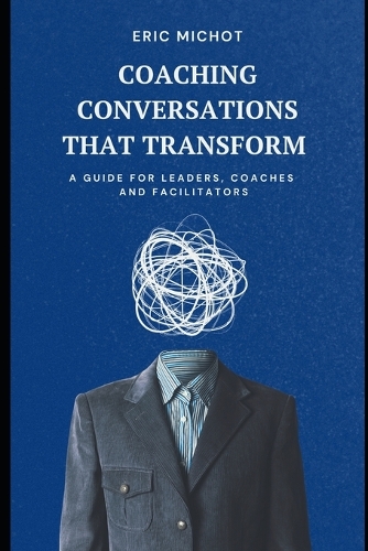 Coaching Conversations That Transform