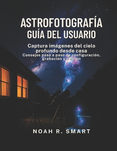 Astrofotografía Guía del Usuario