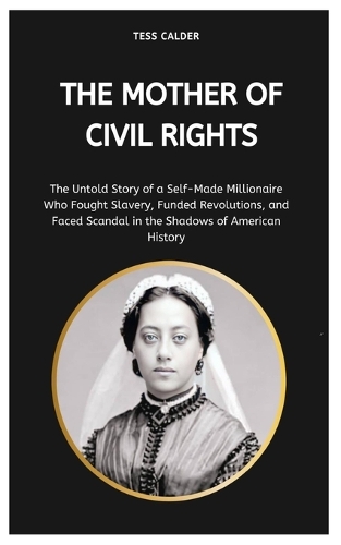 The Mother of Civil Rights