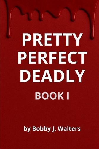 Pretty Perfect Deadly