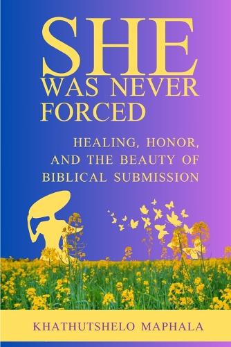 She Was Never Forced