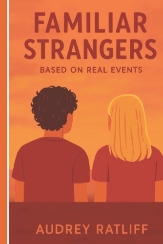 Familiar Strangers