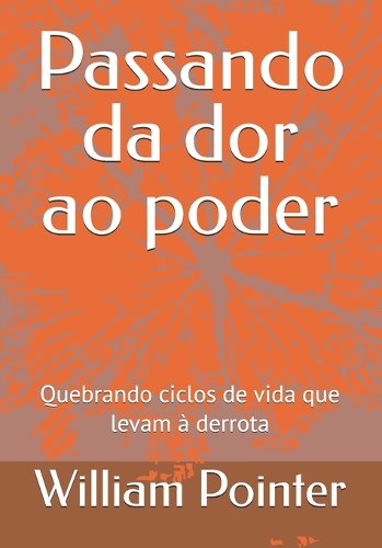 Passando da dor ao poder