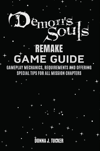 Demon's Soul Remake Game Guide