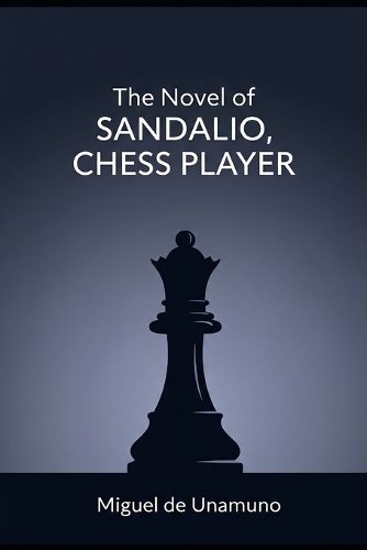 The Novel of Don Sandalio, Chess Player
