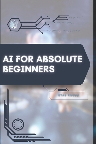 AI for Absolute Beginners