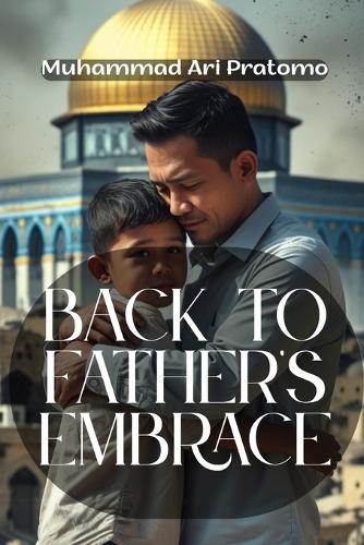 Back to Father's Embrace