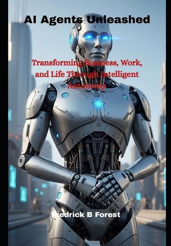 AI Agents Unleashed
