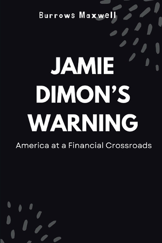 Jamie Dimon's Warning