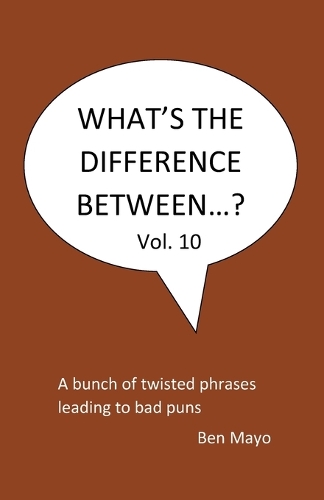 What's The Difference Between...? Volume 10