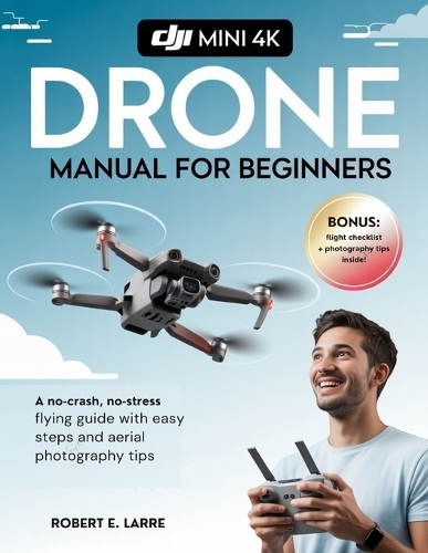 DJI Mini 4K Drone Manual for Beginners