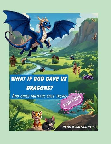 What If God Gave Us Dragons?