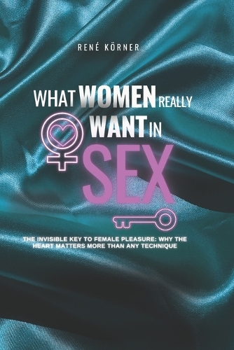 What Women Really Want in Sex