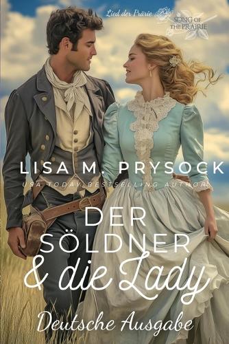 Der Söldner & die Lady (Deutsche Ausgabe) (German Edition)