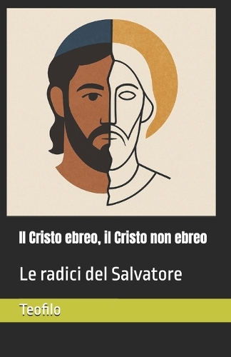 Il Cristo ebreo, il Cristo non ebreo