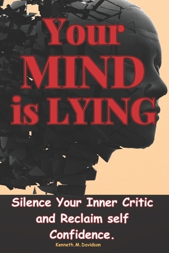Your Mind is Lying