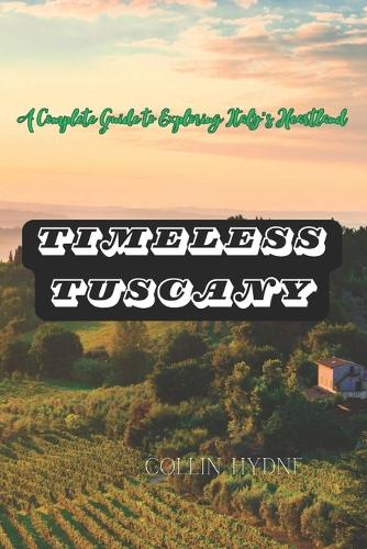Timeless Tuscany