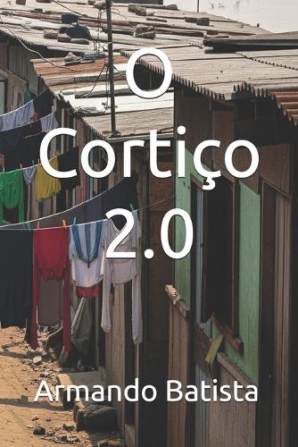 O Cortiço 2.0