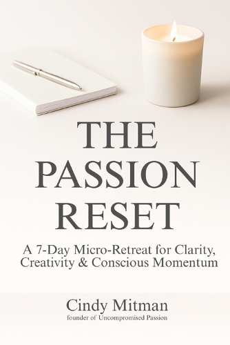 The Passion Reset