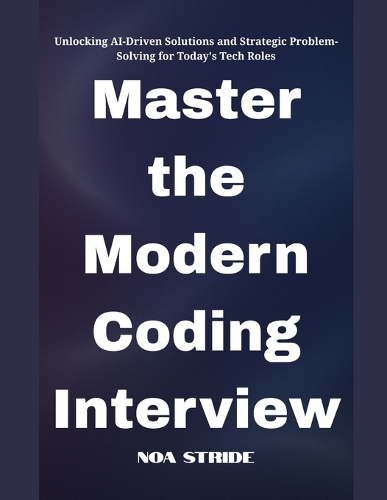 Master the Modern Coding Interview