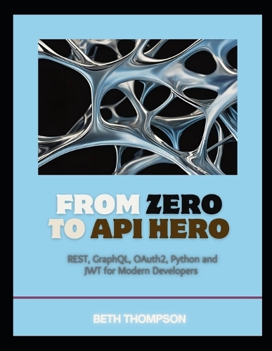 From Zero to API Hero