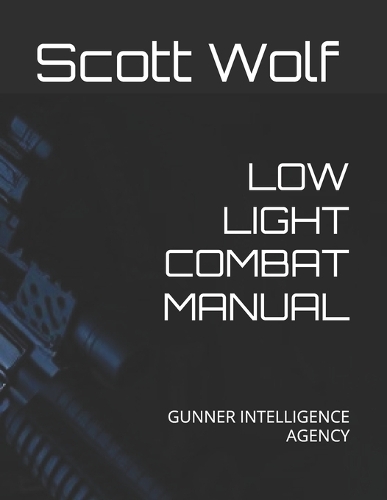 Low Light Combat Manual