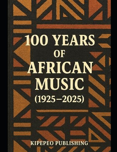 100 Years of African Music