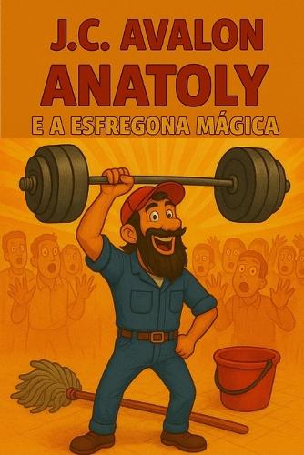 Anatoly E a Esfregona Mágica