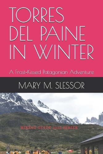 Torres del Paine in Winter