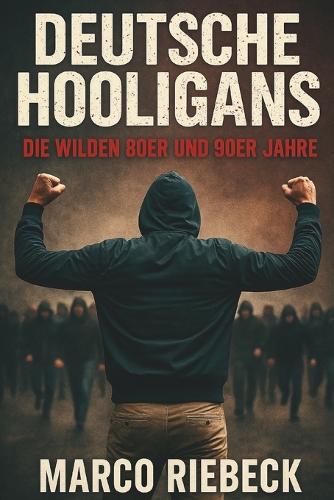 Deutsche Hooligans