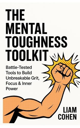 The Mental Toughness Toolkit