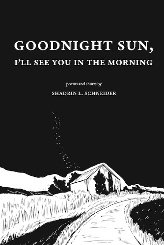 Goodnight Sun, I'll See You in the Morning
