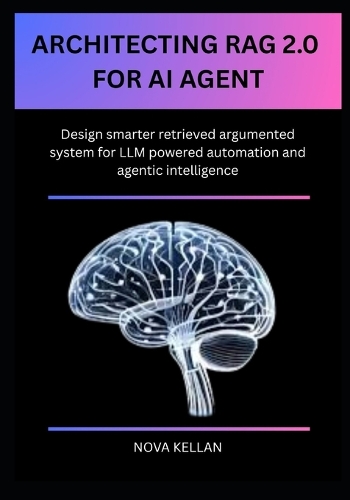 Architecting Rag 2.0 for AI Agent