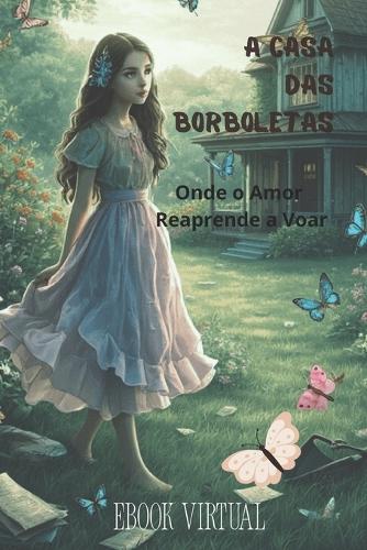 A Casa das Borboletas