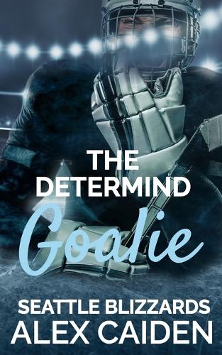 The Determind Goalie