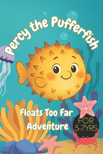 Percy the Pufferfish Floats Too Far Adventure