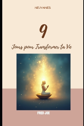 Le Pouvoir de 9 Jours de Prière