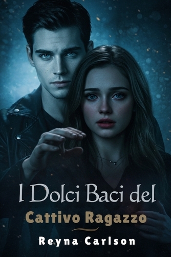I Dolci Baci del Cattivo Ragazzo