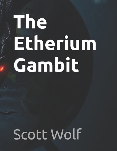 The Etherium Gambit