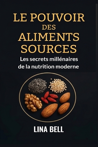 Le Pouvoir des Aliments Sources