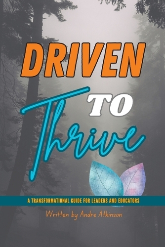 Driven To Thrive