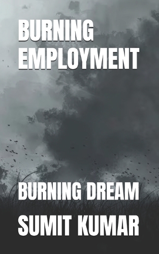 Burning Employment
