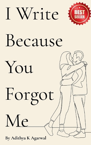 I Write Because You Forgot Me