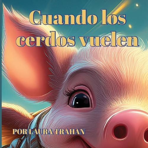 Cuando los cerdos vuelen