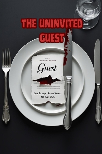 The Uninvited Guest