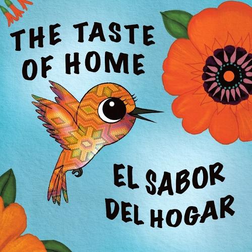 El Sabor del Hogar The Taste of Home