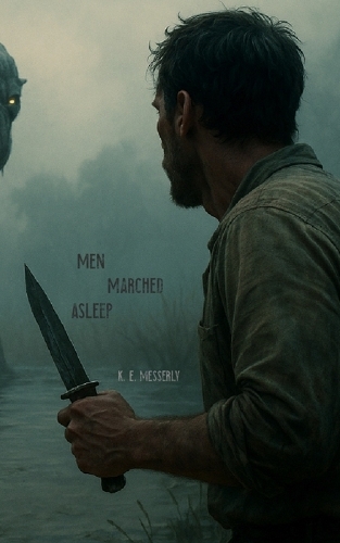 Men Marched Asleep