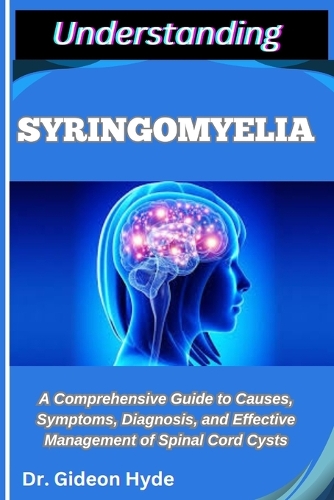 Understanding Syringomyelia