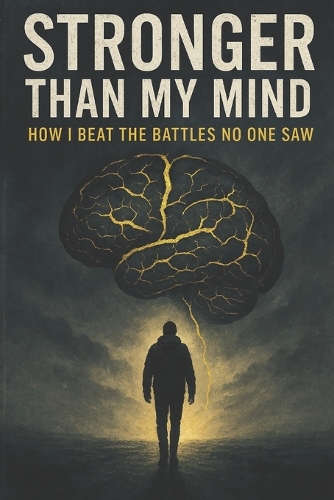 Stronger Than My Mind
