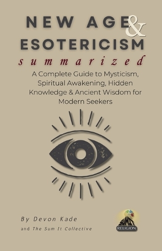 NEW AGE & ESOTERICISM Summarized